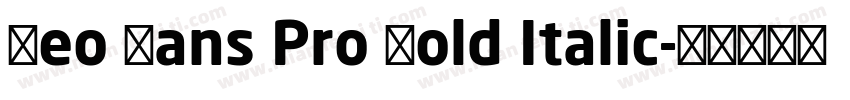 Neo Sans Pro Bold Italic字体转换
